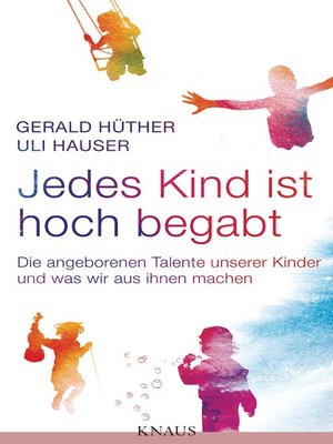 cover image of Jedes Kind ist hoch begabt